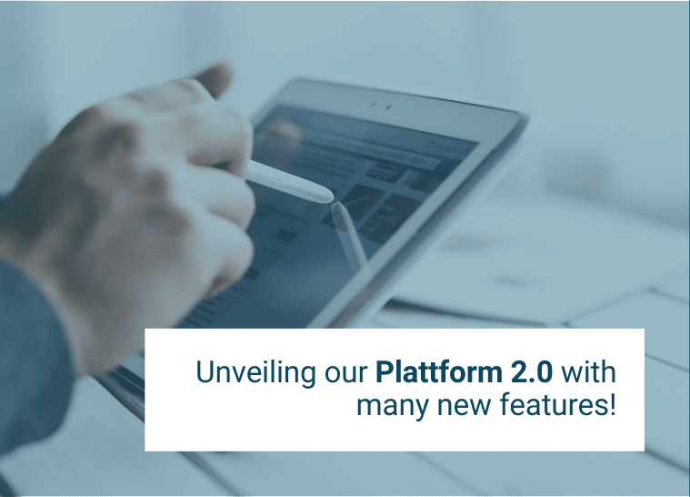 Unveiling our Plattform 2.0 with many new features!